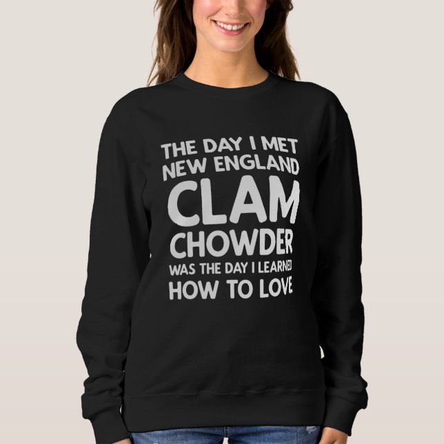 Sudadera The Day I Met New England Clam Chowder (Anverso)