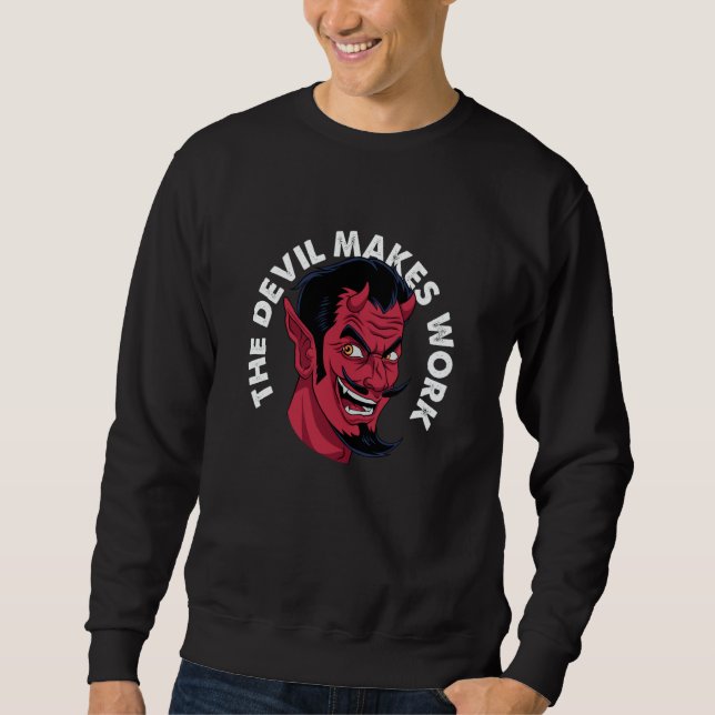 Sudadera The Devil Makes Work Demon Satan Statement Streetw (Anverso)