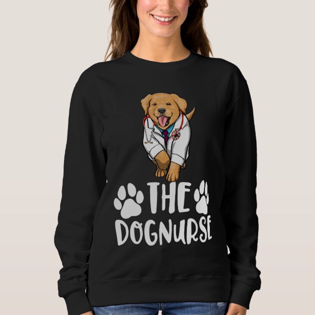 Sudadera The Dog Nurse Labrador  Women Love Doggy Doctor 1 (Anverso)
