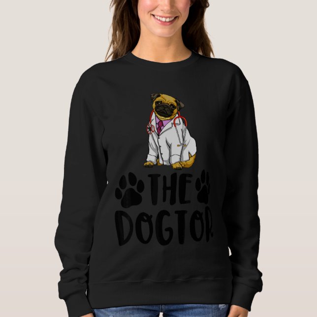 Sudadera The Dogtor Cute Pug  Women Love Doggy Doctor 1 (Anverso)