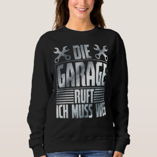 Sudadera The Garage Calls – Mecánico de Coche Taller de Coc