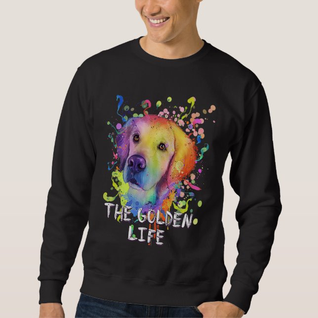 Sudadera The Golden Life  Dog Breed Humor Puppy Golden Retr (Anverso)