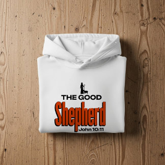 Sudadera The Good Shepherd, Christian faith Bible Scripture
