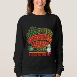 Sudadera The GROOVIEST CHRISTMAS CREW 2025