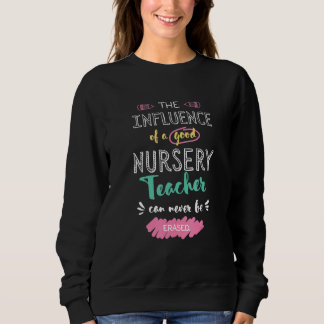 Sudadera The Influence of A Good Nursery Teacher Thank You 