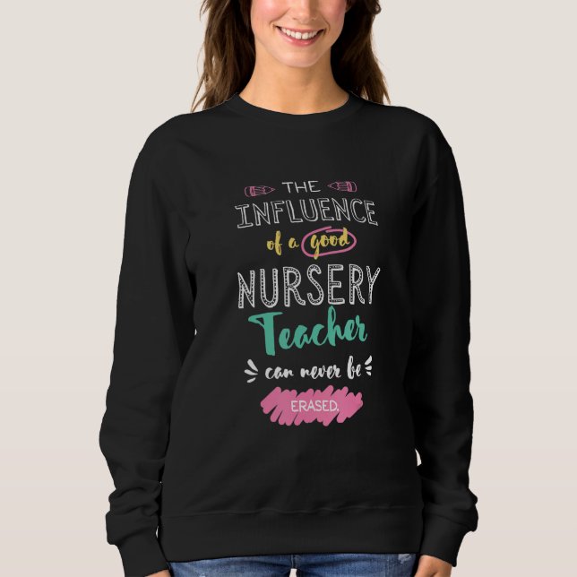 Sudadera The Influence of A Good Nursery Teacher Thank You  (Anverso)