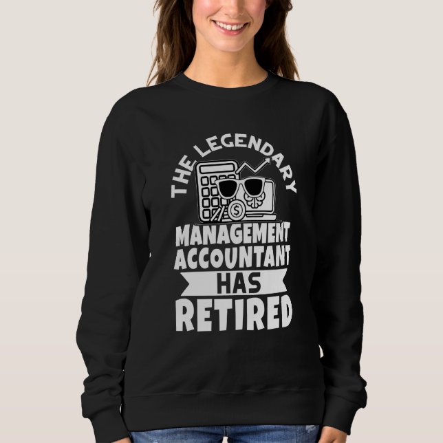 Sudadera The Legendary Management Accountant Has Retired (Anverso)
