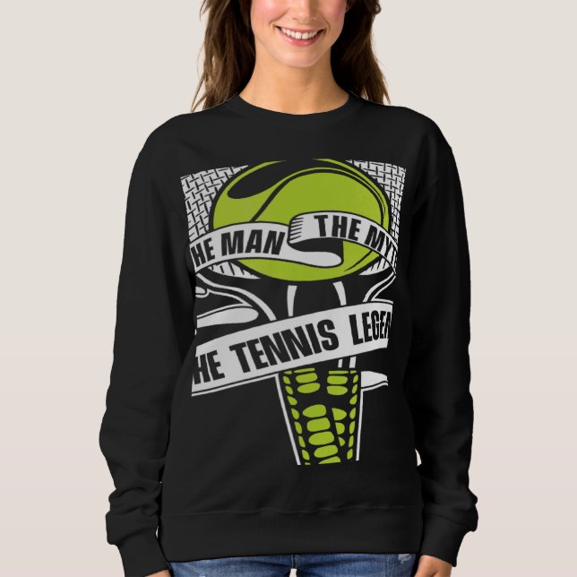 Sudadera The Man The Myth The Tennis Legend Player  Tennis (Anverso)