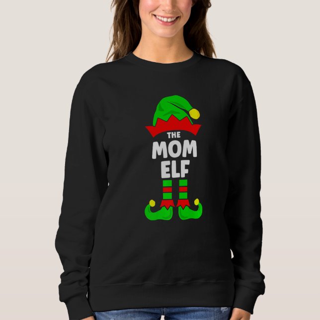 Sudadera The Mom Elf  Christmas Matching Decorations Family (Anverso)