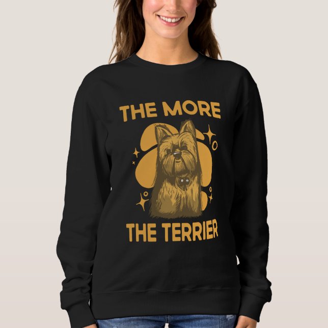 Sudadera The More the Terrier Yorkshire Terrier Humor Yorki (Anverso)