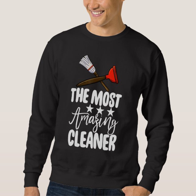 Sudadera The Most Amazing Cleaner  Women Cleaning Team  2 (Anverso)