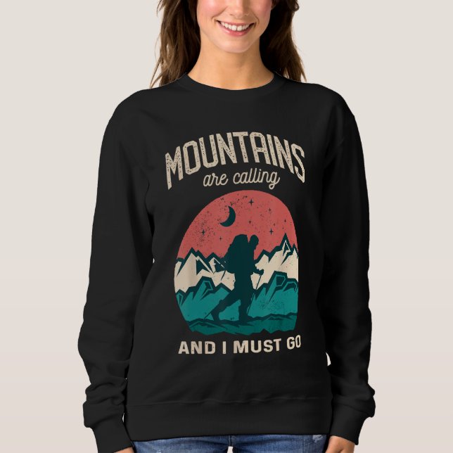 Sudadera The Mountains are calling me and i must go Mountai (Anverso)