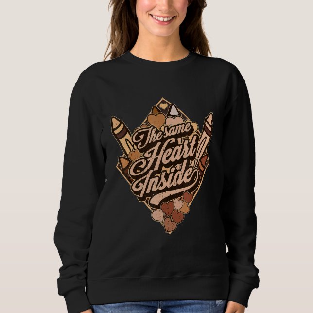 Sudadera The Same Heart Inside Black History Month for Wome (Anverso)