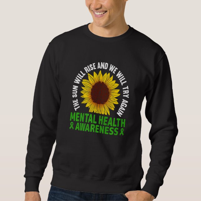 Sudadera The Sun Will Rise We'll try Again Mental Health Aw (Anverso)