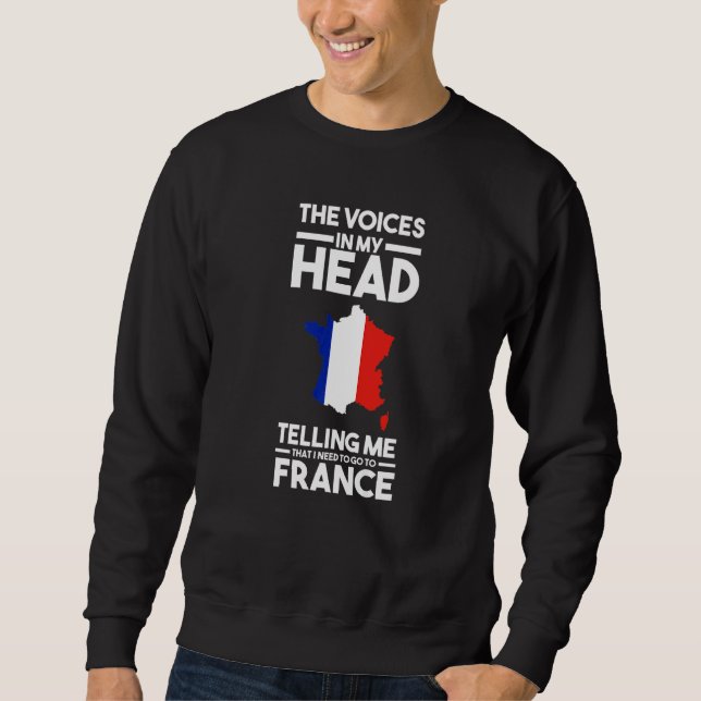 Sudadera the voices in head telling me France French France (Anverso)