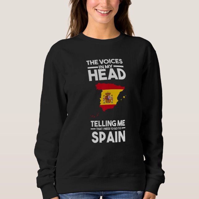 Sudadera the voices in my head telling me Spain Spanish fla (Anverso)