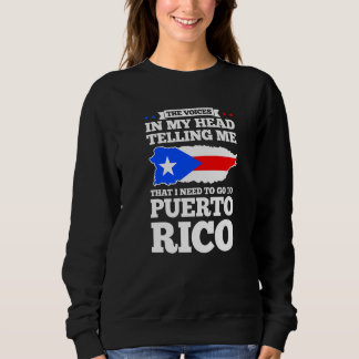 Sudadera The voices in my head telling Puerto rico Puerto r