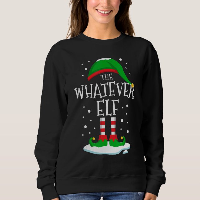 Sudadera The Whatever Elf Christmas Family Matching Xmas Gr (Anverso)