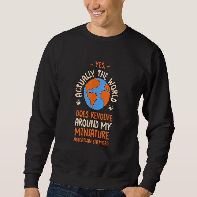Sudadera The World Does Revolve Around My Miniature America (Anverso)