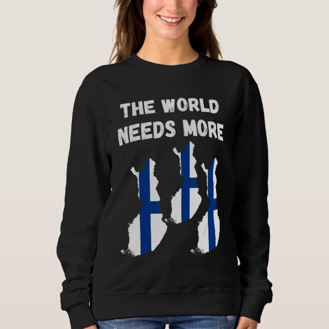 Sudadera The World Needs More Finland Finnish (Anverso)