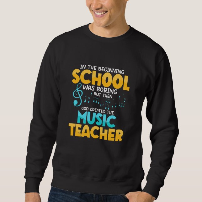 Sudadera Then God Created The Music Teacher Student School (Anverso)