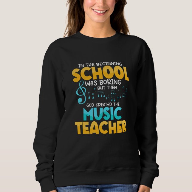 Sudadera Then God Created The Music Teacher Student School (Anverso)