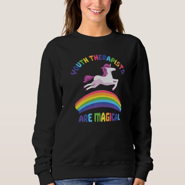 Sudadera Therapist Are Magical  Unicorn Youth Therapist (Anverso)