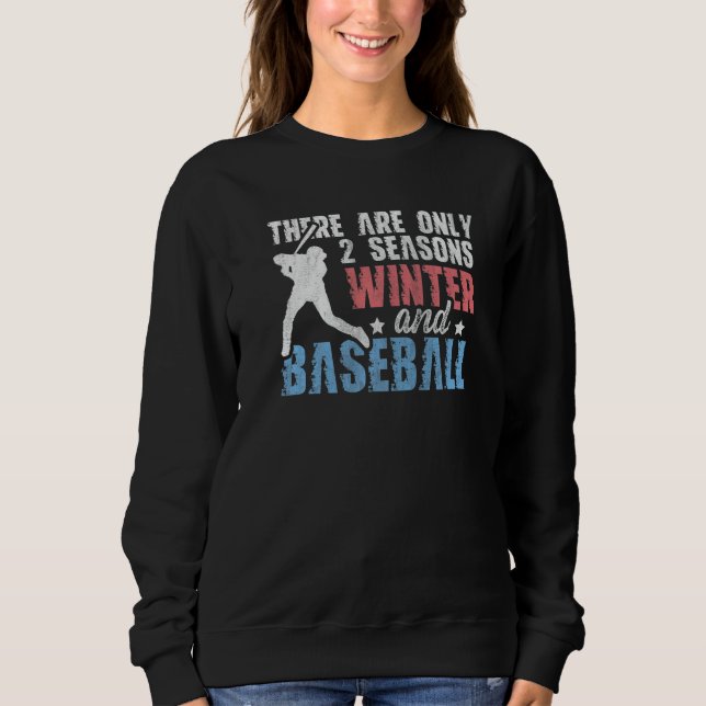Sudadera There Are Only 2 Seasons Winter & Baseball (Anverso)