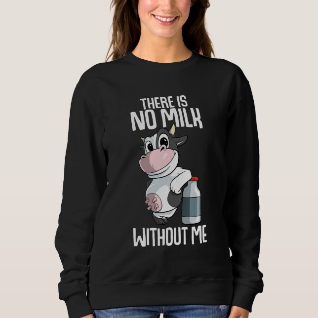 Sudadera There is no milk without me Farmer (Anverso)