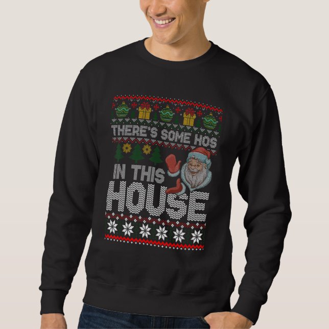 Sudadera There's Some Hos In This House  Christmas Santa Cl (Anverso)