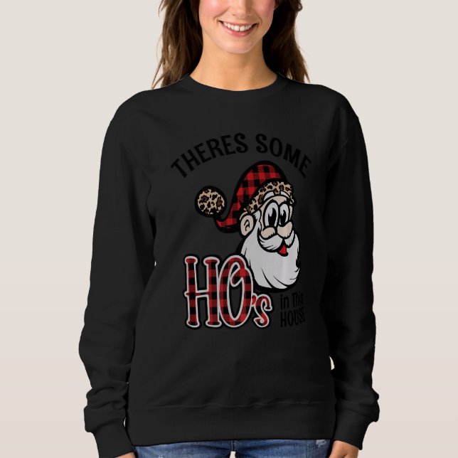 Sudadera There's Some Ho's In This House Santa Claus Christ (Anverso)