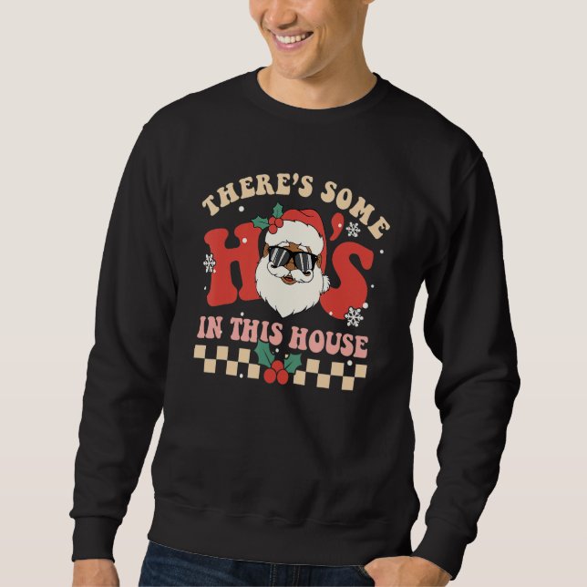 Sudadera There's Some Ho's In This House Santa Retro Christ (Anverso)