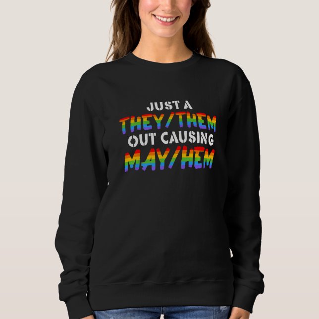Sudadera TheyThem Causing MayHem  Nonbinary Enby Pride LGBT (Anverso)