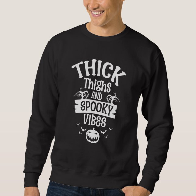 Sudadera Thick Thighs And Spooky Vibes Halloween Costume Pa (Anverso)