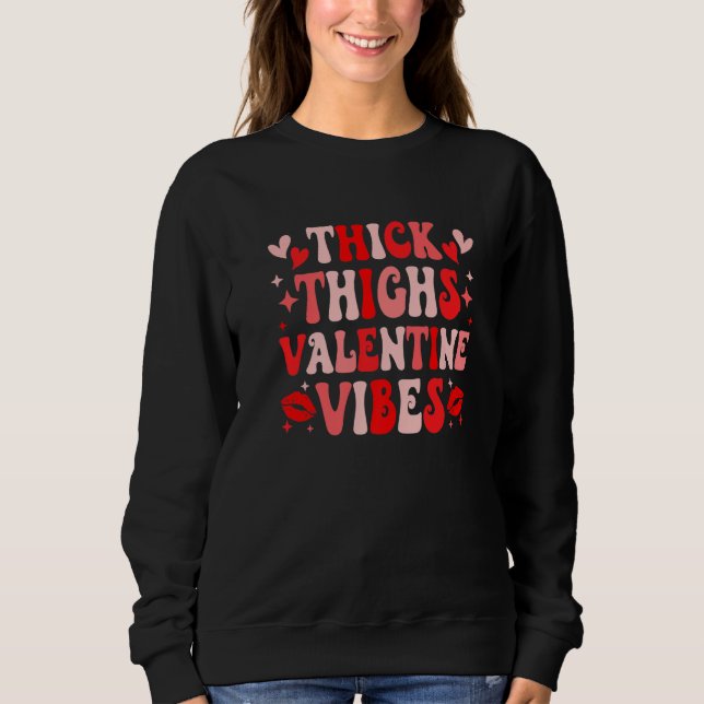 Sudadera Thick Thighs and Valentine Vibes Funny Couple Vale (Anverso)