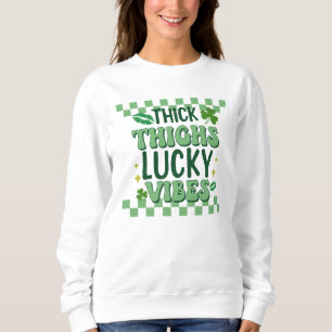 Sudadera Thick Thighs Lucky Vibes St. Patrick's Day