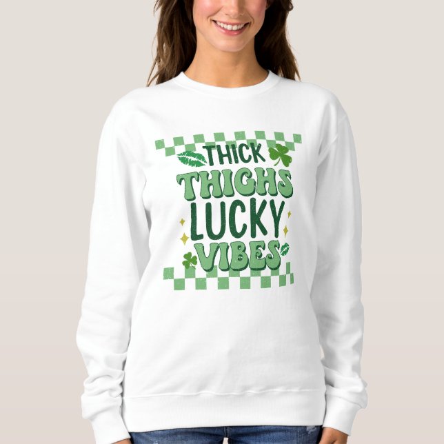 Sudadera Thick Thighs Lucky Vibes St. Patrick's Day (Anverso)