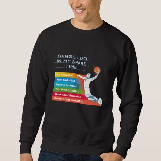 Sudadera Things I Do In My Spare Time Basketball (Anverso)