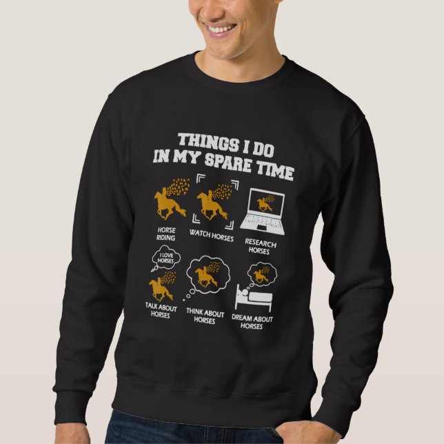 Sudadera Things I Do In My Spare Time Horse  Cowgirl Riding (Anverso)