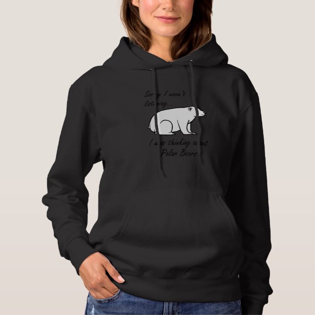 Sudadera Thinking About Polar Bears Cute Bear Wildlife (Anverso)