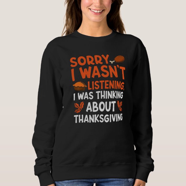 Sudadera Thinking About Thanksgiving Thanks Giving  Thanksg (Anverso)