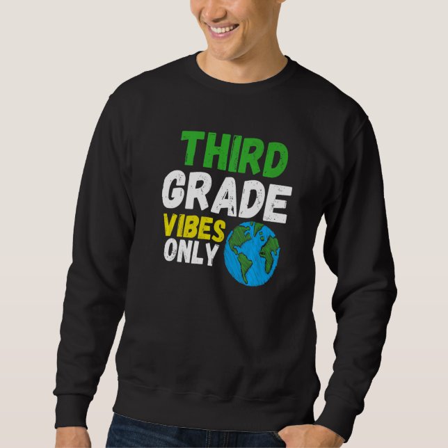 Sudadera Third Grade Vibes  Quote Team Retro 1st Day of Sch (Anverso)