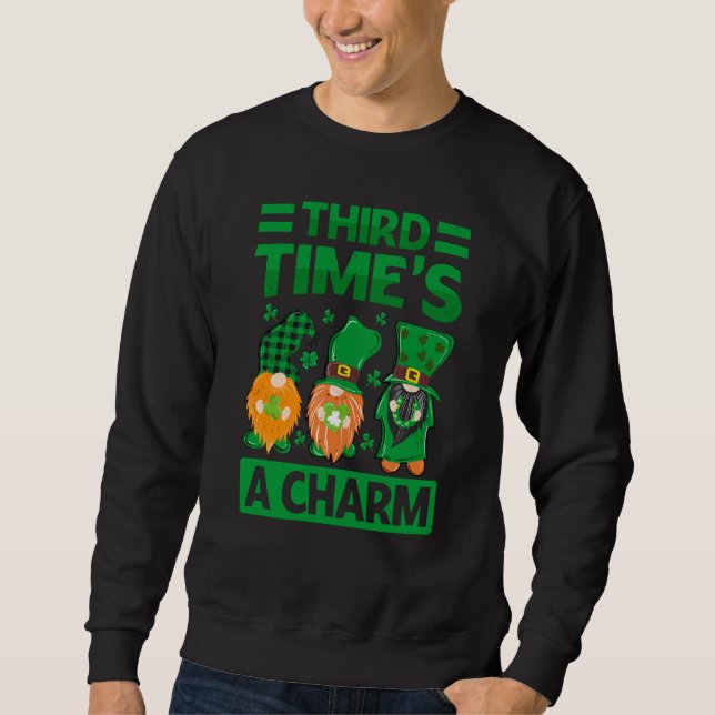 Sudadera Third Time's A Charm  St Patrick's Day Irish (Anverso)