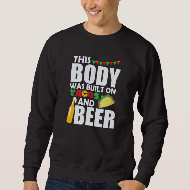 Sudadera This Body was built on Tacos and Beer Mexico (Anverso)
