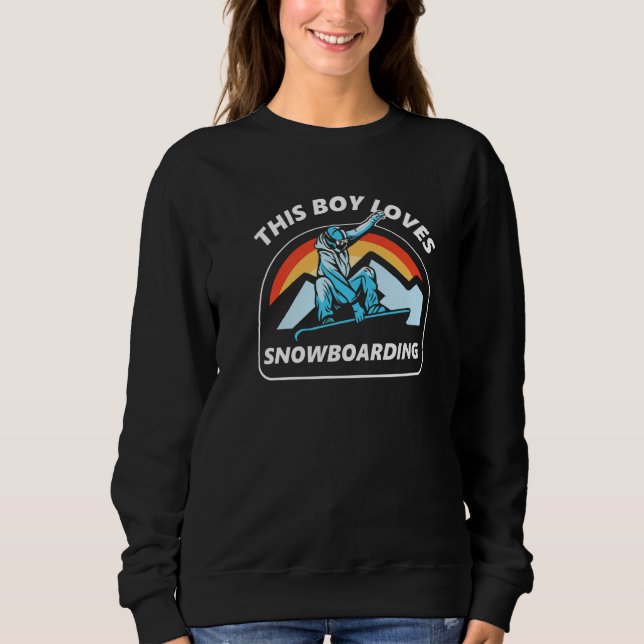 Sudadera This Boy Loves Snowboarding Snowboard Lover Snowbo (Anverso)