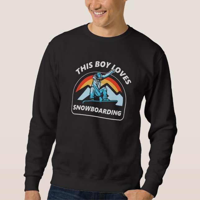 Sudadera This Boy Loves Snowboarding Snowboard Lover Snowbo (Anverso)