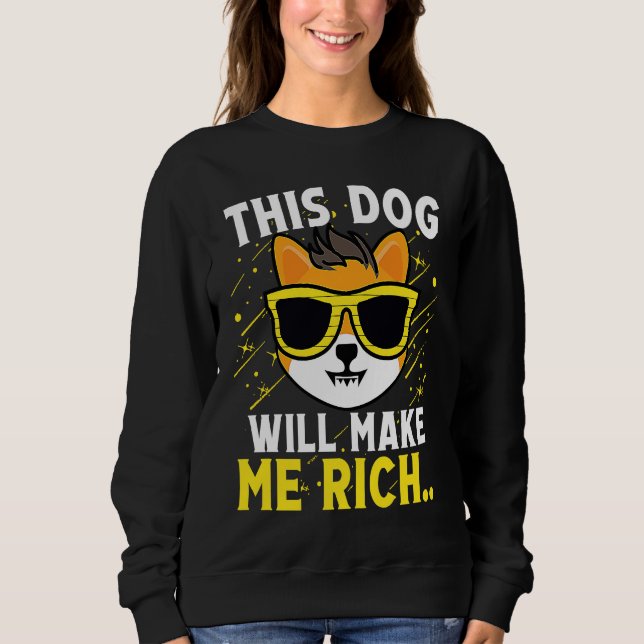 Sudadera This Dog will Make You Rich Cryptocurrency Crypto (Anverso)