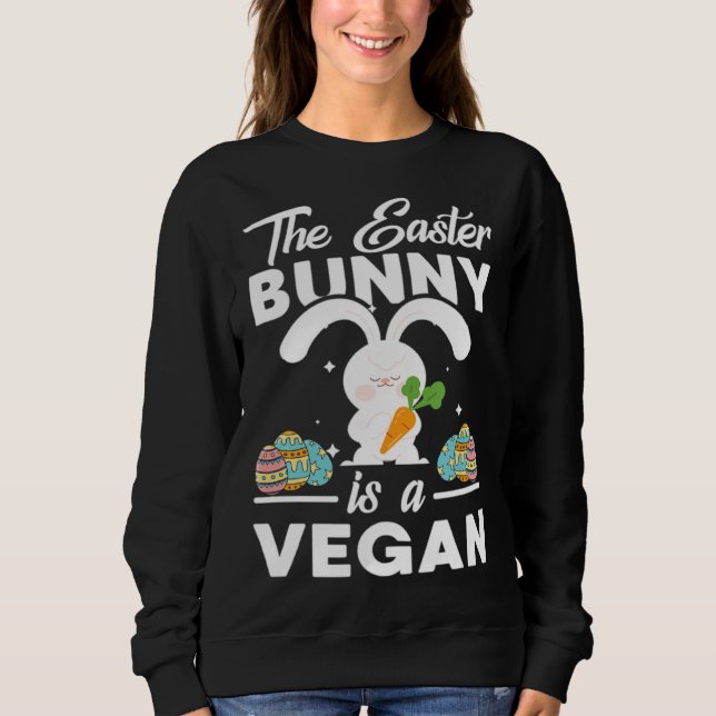 Sudadera This Easter Bunny Is A Vegan Easter Eggs Cute Rabb (Anverso)