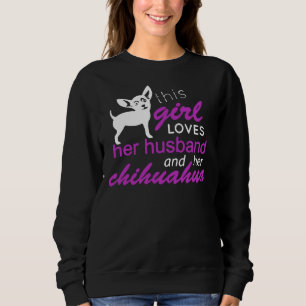 Sudadera This Girl Love Her Husband And Her Chihuahua Fitte