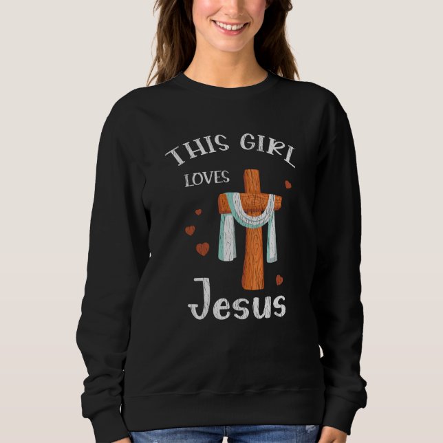 Sudadera This Girl Love Jesus Teens Kids Women Christian (Anverso)